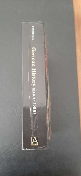 German History since 1800 - Edited by Mary Fulbrook