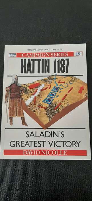 Hattin 1187 - Campaign Series 19 by David Nicolle
