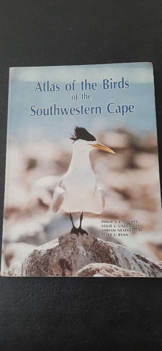 Atlas of the Birds of the Southwestern Cape by Philip AR Hockey, Leslie G Underhill, and others