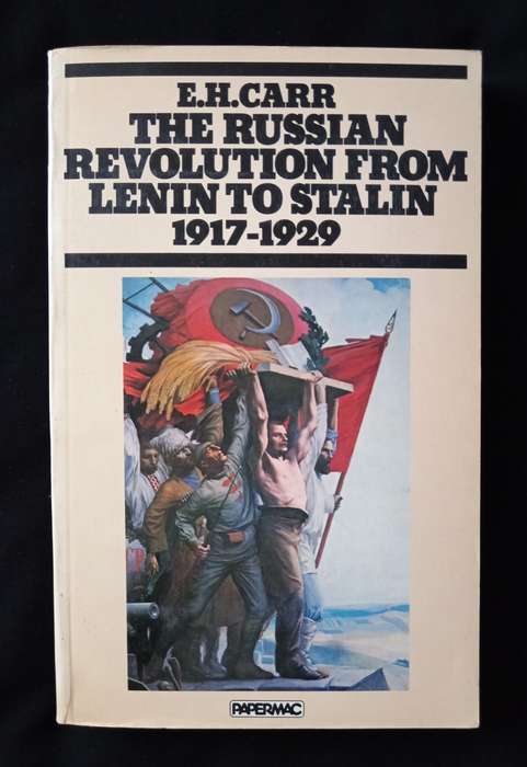 The Russian Revolution from Lenin to Stalin 1917-1929 by Edward Hallett Carr