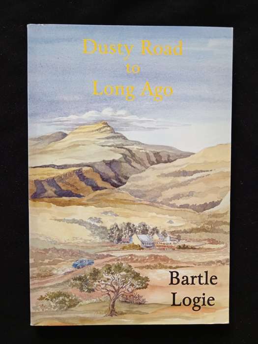 Dusty Road to Long Ago by Bartle Logie