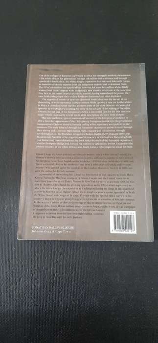 The White Africans from Colonisation to Liberation by Gerald L`ange