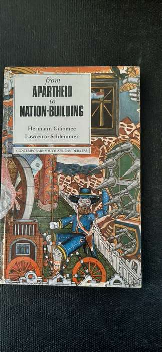 From Apartheid to Nation-Building by Hermann Giliomee and Lawrence Schlemmer