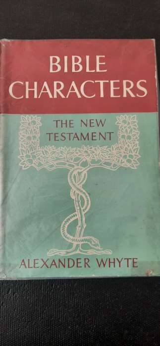 Bible Characters - The Old Testament, The New Testament by Alexander Whyte (Set of 2)