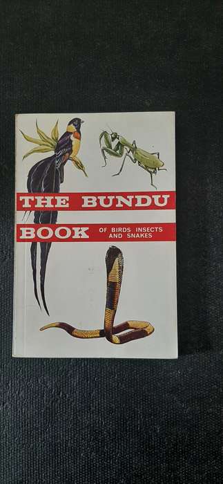 The Bundu Book of Birds, Insects and Snakes