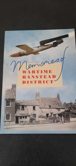 Memories of Wartime Banstead District by Edward James Bond