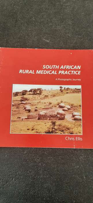 South African Rural Medical Practice by Chris Ellis