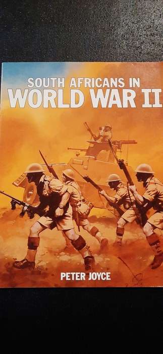 South Africans in World War II by Peter Joyce