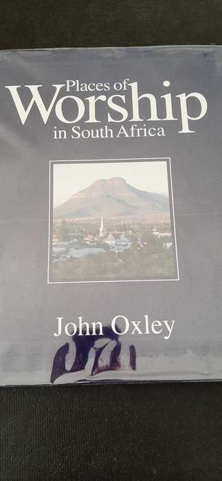 Places of Worship in South Africa by John Oxley