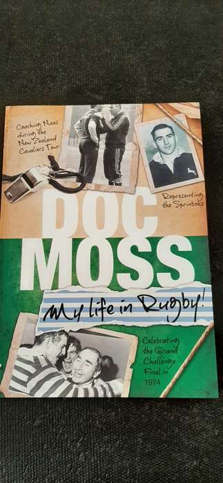 Doc Moss - My Life in Rugby!