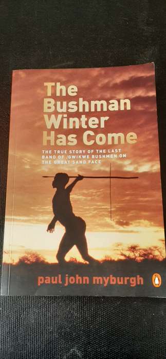 The Bushman Winter Has Come by Paul John Myburgh