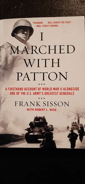 I marched with Patton by Frank Sisson