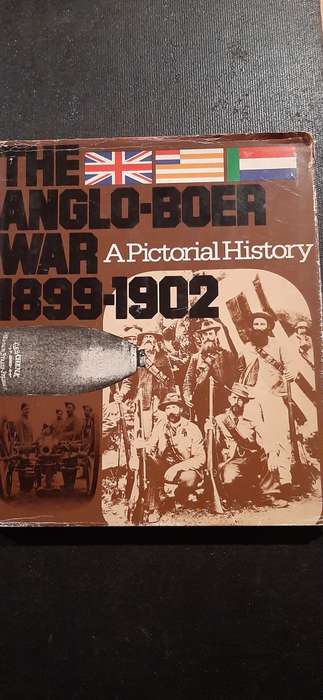 The Anglo-Boer War 1899-1902 by Johannes Meintjes