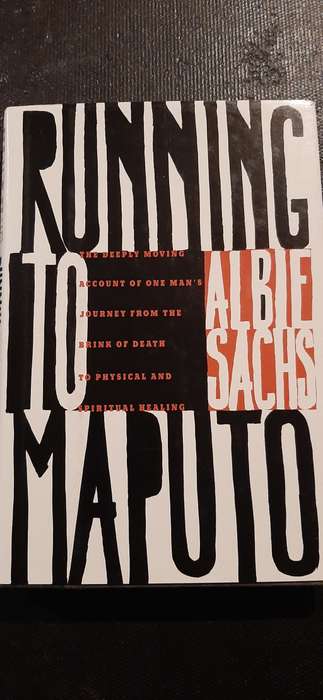 Running to Maputo by Albie Sachs (Signed and inscribed by author)