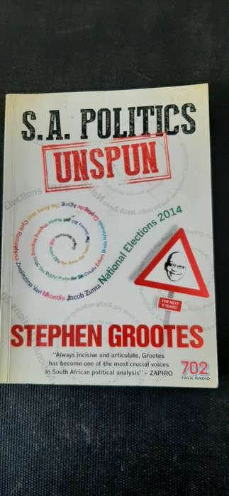 S.A. Politics Unspun by Stephen Grootes