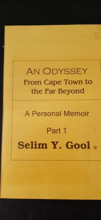An Odyssey from Cape Town to the Far Beyond by Selim Y. Gool