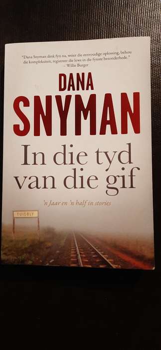 In die tyd van die gif deur Dana Snyman
