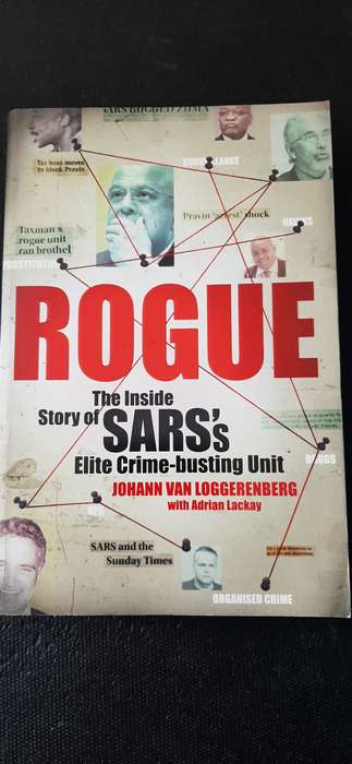 Rogue - The inside story of SARS'S elite crime-busting unit by Johann van Loggerenberg
