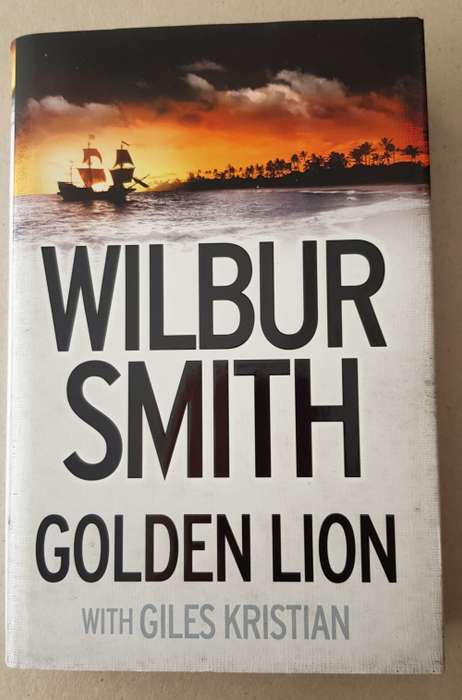 Golden Lion - Wilbur Smith with Giles Kristian  (Thriller)
