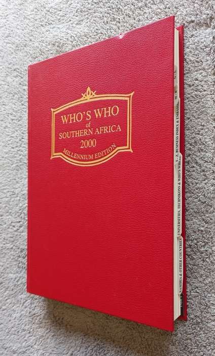 Whos Who of Southern Africa 2000. The Millennium Edition. Published by Jonathan Ball