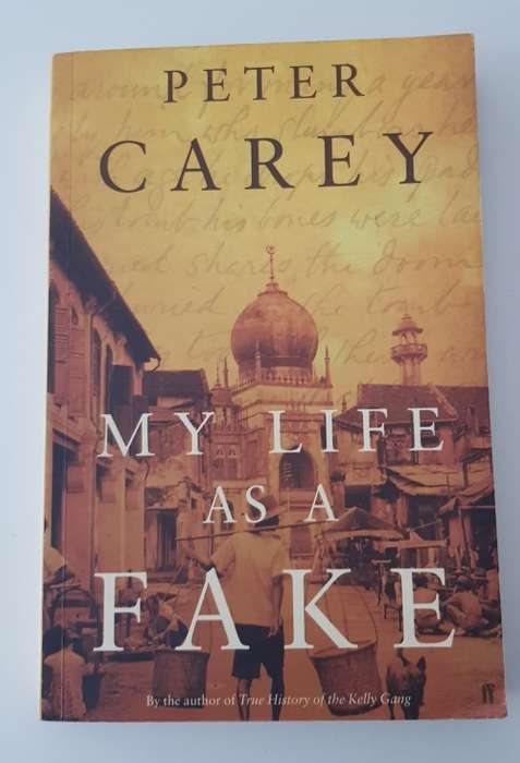 My life as a Fake  Peter Carey
