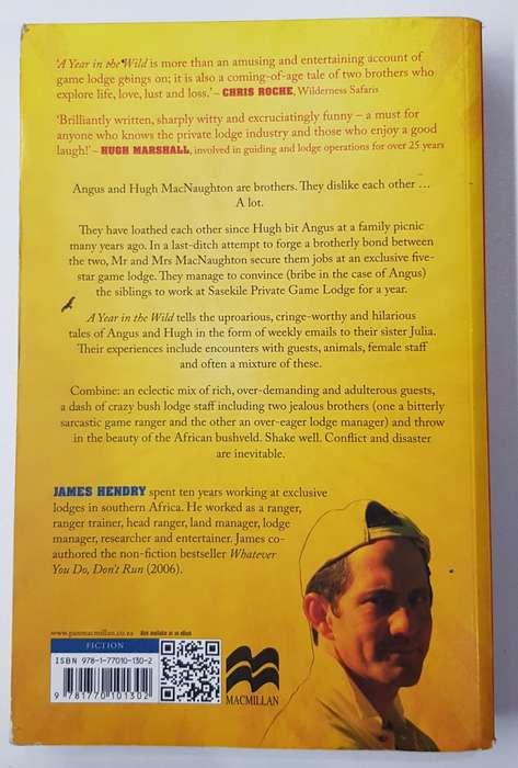 A Year in the Wild  James Hendry. A riotous Novel - signed by Author.