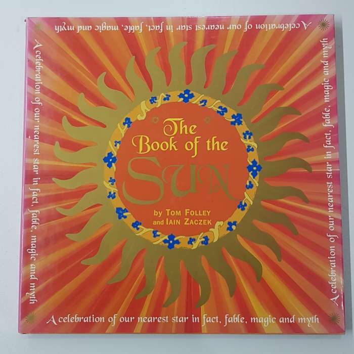 The Book of the Sun by Tom Folley and Ian Zaczek.