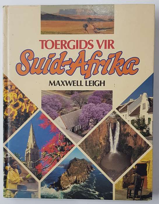 Toergids vir Suid-Afrika deur Maxwell Leigh