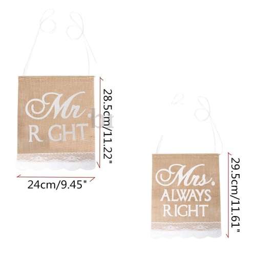 WEDDING DAY DECOR "MR RIGHT" & "MRS ALWAYS RIGHT" SET OF BURLAP & LACE SIGNS FOR CHAIRS, DECOR