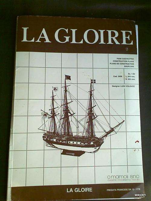 La GLOIRE MODEL SHIP CONSTRUCTION PLANS ONLY. C. MAMOLI s.n.c. LOTS OF PLANS AND DIAGRAMS.