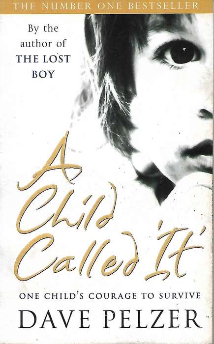 A CHILD CALLED IT [PAPERBACK] ~ DAVE PELZER