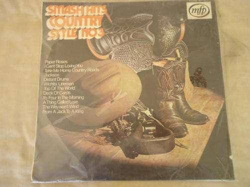 "SMASH HITS - COUNTRY STYLE NO 3" 1984 MFP STEREO LP  IN GREAT CONDITION