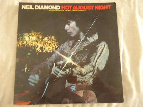 NEIL DIAMOND - "HOT AUGUST NIGHT" 1972 DOUBLE STEREO GATEFOLD LP SET IN GREAT CONDITION