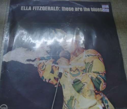 ELLA FITZGERALD - THESE ARE THE BLUES -1986 VERVE VINYL LP VRL 1013