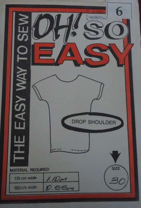 OH SO EASY PATTERN  6 ` DROP SHOULDER TOP` SIZES LADIES 26-28-30