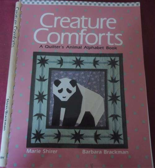 CREATURE COMFORTS-A QUILTER`S ANIMAL ALPHABET BOOK-MARIE SHIRER  136 PAGE SOFT COVER WITH PATTERNS