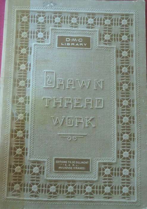 DMC LIBRARY - DRAWN THREADWORK - 100 PAGES SOFT COVER