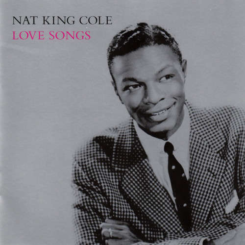 Nat King Cole - Love Songs CD Import