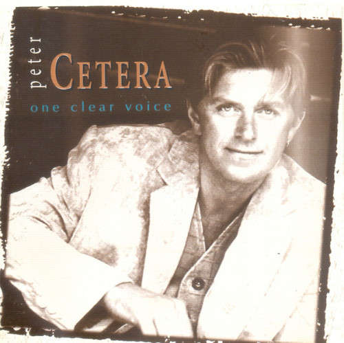 Peter Cetera - One Clear Voice CD