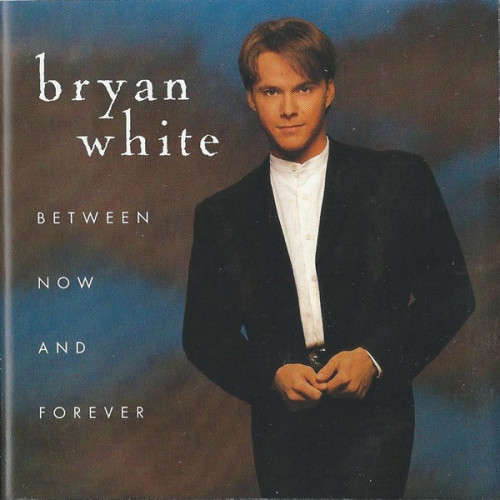 Bryan White - Between Now & Forever CD Import