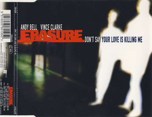 Erasure - Don`t Say Your Love Is Killing Me CD Maxi Single Import
