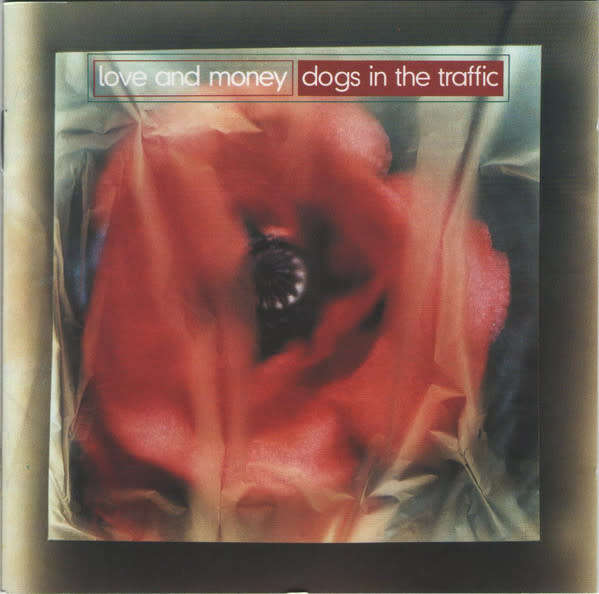 Love & Money - Dogs In the Traffic CD Import