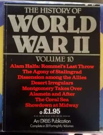 The History of World War 2.  Volume 10.  An Orbis Publication.