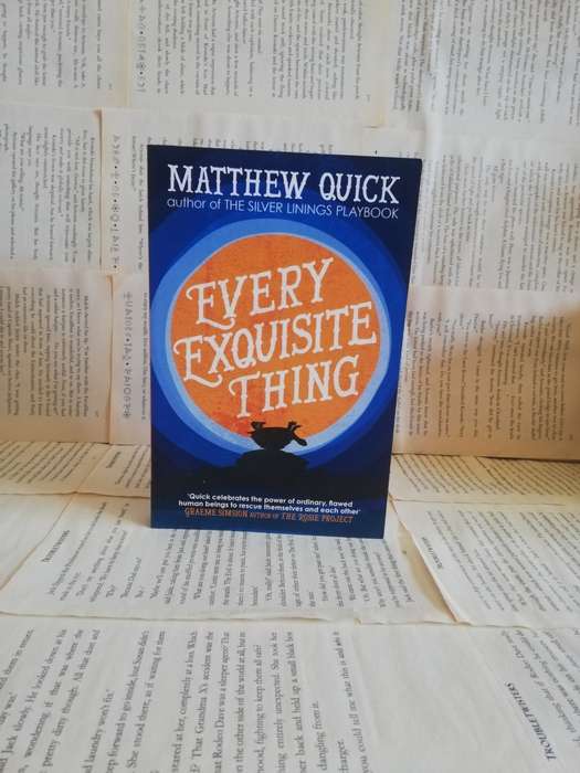 Every Exquisite Thing by Matthew Quick