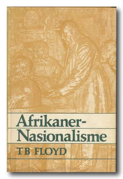 Afrikanernasionalisme deur TB Floyd (1975) Geteken deur skrywer