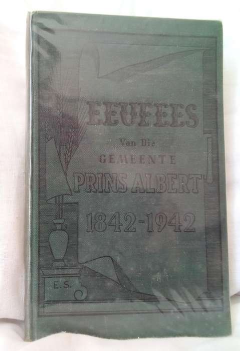 Eeufees van die gemeente Prins Albert 1842 tot 1942