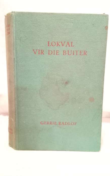 Lokval vir die buiter deur Gerrie Radlof