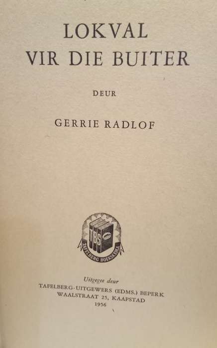 Lokval vir die buiter deur Gerrie Radlof