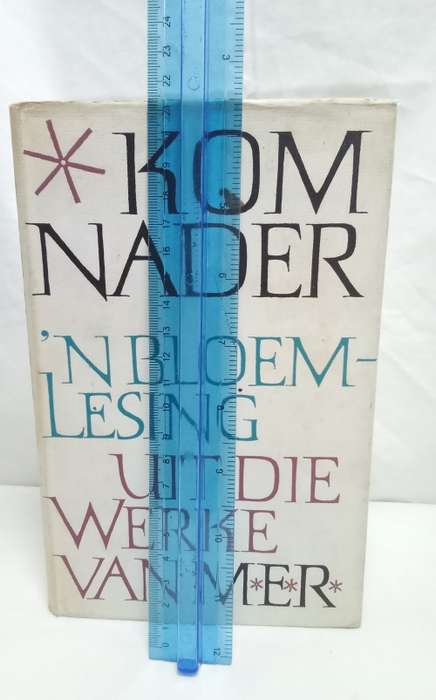 Kom Nader - `n Bloemlesing uit die werke van MER