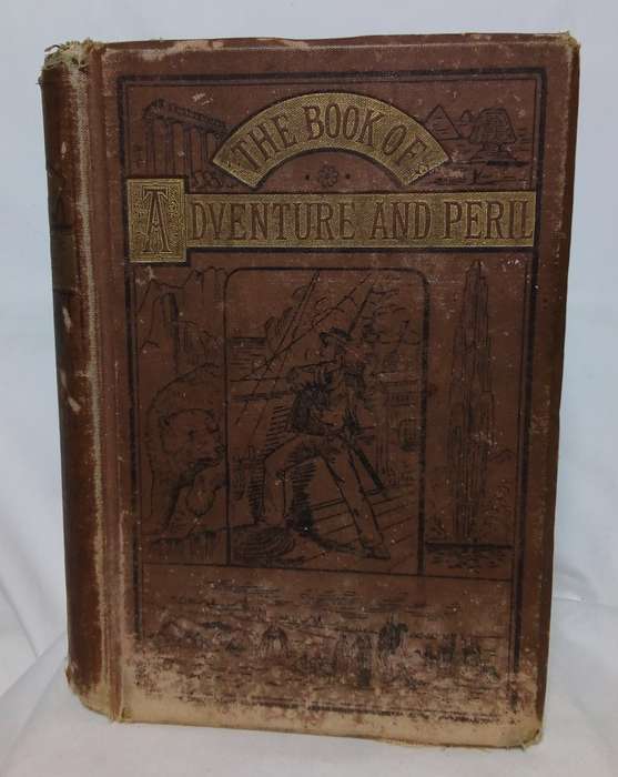 The book of Adventure and Peril - Charles Bruce (1893)